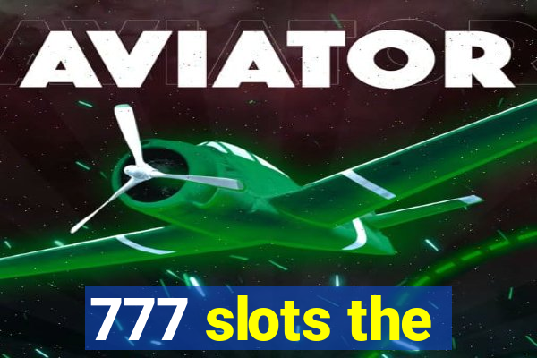 777 slots the